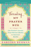 Cover: Threading My Prayer Rug - Arcade Publishing