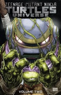 Cover: Teenage Mutant Ninja Turtles Universe, Vol. 2: The New Strangeness - Idea & Design Works