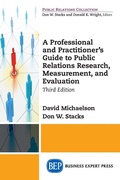 Cover: A Professional and Practitioner's Guide to Public Relations Research, Measurement, and Evaluation - Business Expert Press