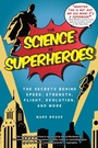 Cover: The Science of Superheroes - Racehorse Publishing