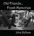 Cover: Old Friends...Fresh Memories - White Bird Publications