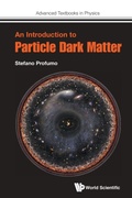 Cover: Introduction To Particle Dark Matter, An - World Scientific Europe Ltd