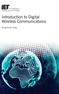 Enlarge image Cover: Introduction to Digital Wireless Communications - Institution of Engineering and Technology