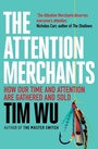 Cover: The Attention Merchants - Atlantic Books