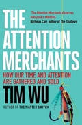 Cover: The Attention Merchants - Atlantic Books