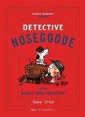 Cover: Detective Nosegoode and the Music Box Mystery - Pushkin Children's Books