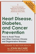 Cover: Heart Disease, Diabetes, and Cancer Prevention - Carmania Books