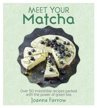 Enlarge image Cover: Meet Your Matcha - Nourish Books