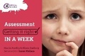 Cover: Assessment: Getting it Right in a Week - Critical Publishing Ltd