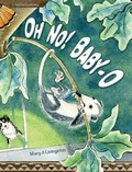 Cover: Oh No! Baby-O - Red Tail Publishing