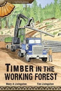 Enlarge image Cover: Timber in the Working Forest - Red Tail Publishing