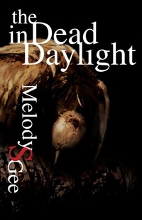Enlarge image Cover: The Dead in Daylight - Cooper Dillon Books