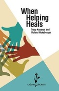 Cover: When Helping Heals - Calvin College Press