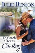 Cover: To Catch a Texas Cowboy - Tule Publishing Group, LLC