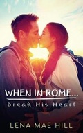 Cover: When in Rome...Break His Heart - Speak Now