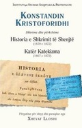 Cover: Historia e Shkrimit te Shenjte (1870 e 1872) dhe Kater katekizma (1867 e 1872) - Institute for Albanian and Protestant Studies