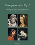 Cover: Example or Alter Ego? Aspects of the Portrait Historie in Western Art from Antiquity to the Present - Brepols N.V.
