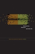 Cover: Political Matter - University of Minnesota Press
