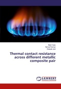 Cover: Thermal contact resistance across different metallic composite pair - LAP Lambert Academic Publishing