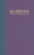 Cover: Burma at the Turn of the Twenty-first Century - University of Hawai'i Press