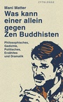 Bild: Was kann einer allein gegen Zen Buddhisten - Zytglogge