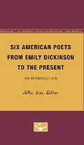 Cover: Six American Poets from Emily Dickinson to the Present - University of Minnesota Press