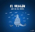 Cover: El Dragon Que No Era Verde - La Fragatina