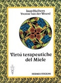 Abbildung von: Le virtù terapeutiche del miele - Terapie naturali;Hermes Edizioni