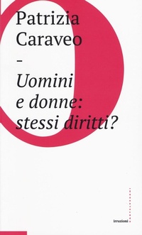 Abbildung von: Uomini e donne: stessi diritti? - Irruzioni;Castelvecchi