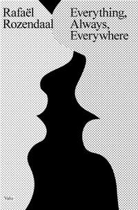 Enlarge image Cover: Rafael Rozendaal: Everything, Always, Everywhere - Valiz