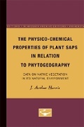 Cover: The Physico-Chemical Properties of Plant Saps in Relation to Phytogeography - University of Minnesota Press