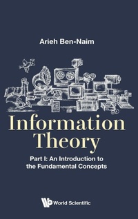 Abbildung von: Information Theory - Part I: An Introduction To The Fundamental Concepts - World Scientific Publishing Co Pte Ltd