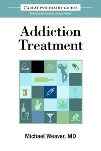 Enlarge image Cover: The Carlat Guide to Addiction Treatment - Carlat Publishing, LLC