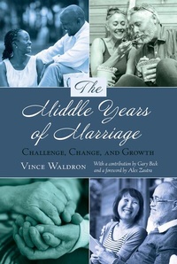 Enlarge image Cover: The Middle Years of Marriage - Peter Lang Verlag