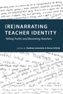Cover: (Re)narrating Teacher Identity - Peter Lang Verlag