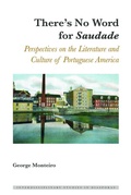 Cover: There's No Word for &laquo;Saudade&raquo; - Peter Lang Verlag