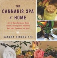 Abbildung von: The Cannabis Spa at Home - Skyhorse Publishing