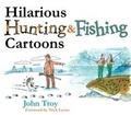 Cover: Hilarious Hunting & Fishing Cartoons - Skyhorse Publishing