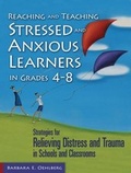 Bild: Reaching and Teaching Stressed and Anxious Learners in Grades 4-8 - Skyhorse Publishing