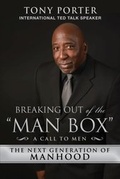 Cover: Breaking Out of the "Man Box" - Skyhorse Publishing