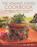 Cover: The Healing Foods Cookbook - Skyhorse Publishing