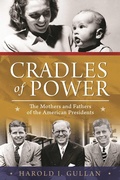 Cover: Cradles of Power - Skyhorse Publishing