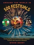 Cover: Around the World in 500 Festivals - Skyhorse Publishing