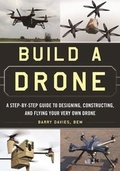 Cover: Build a Drone - Skyhorse Publishing