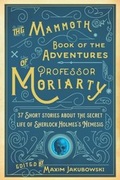 Cover: The Mammoth Book of the Adventures of Professor Moriarty - Skyhorse Publishing