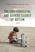 Cover: The Environmental and Genetic Causes of Autism - Skyhorse Publishing