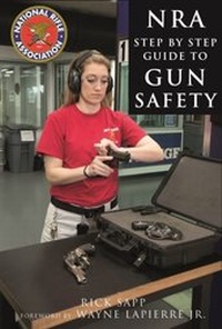 Enlarge image Cover: The NRA Step-by-Step Guide to Gun Safety - Skyhorse Publishing