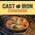 Cover: Cast Iron Cookbook - Skyhorse Publishing