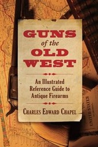 Abbildung von: Guns of the Old West - Skyhorse Publishing