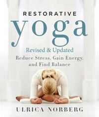 Abbildung von: Restorative Yoga - Skyhorse Publishing